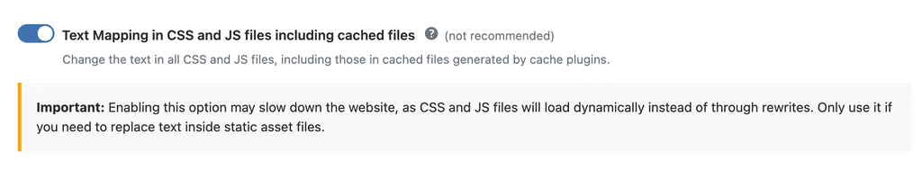 Switch on Text Mapping in CSS and JS files including cached files