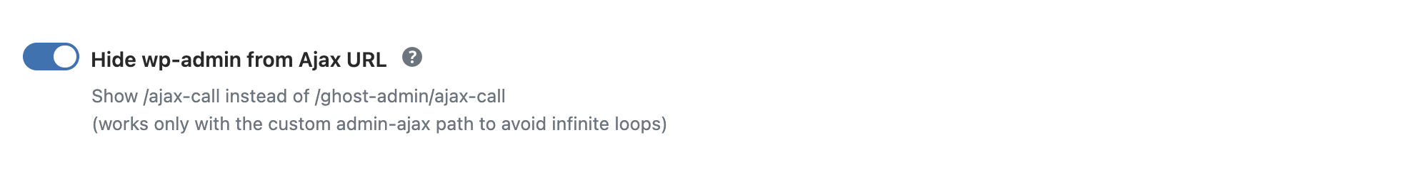 WP Ghost toggle to hide wp-admin from the Ajax URL