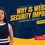 Why is website security important?